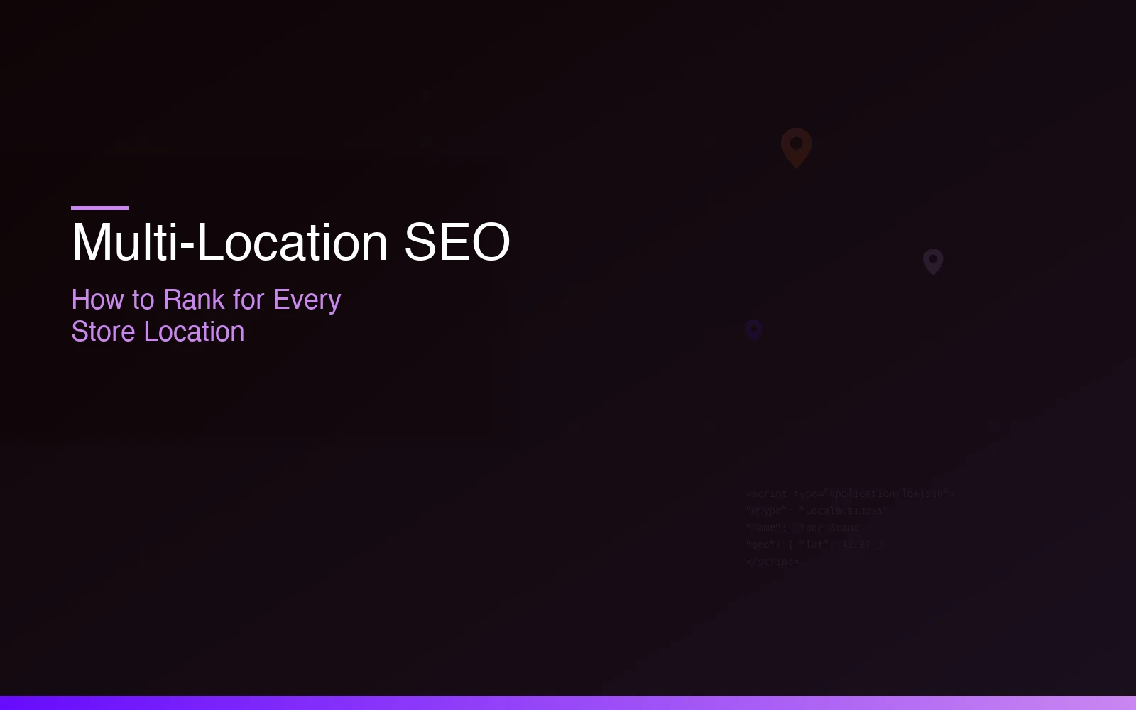Multi-Location SEO: How to Rank for Every Store Location