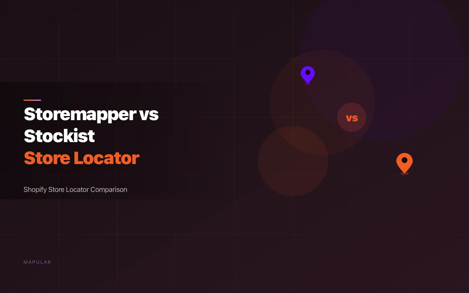 Storemapper vs Stockist: Which Store Locator Is Better for Shopify?